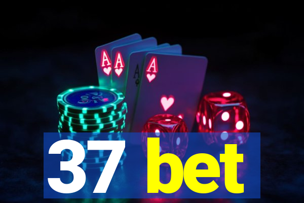 37 bet